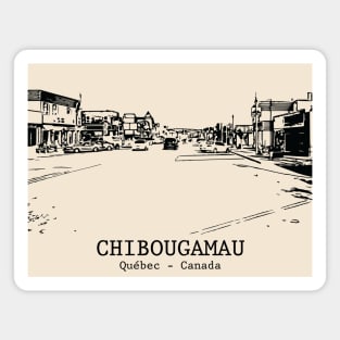 Chibougamau - Québec Magnet